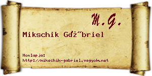 Mikschik Gábriel névjegykártya